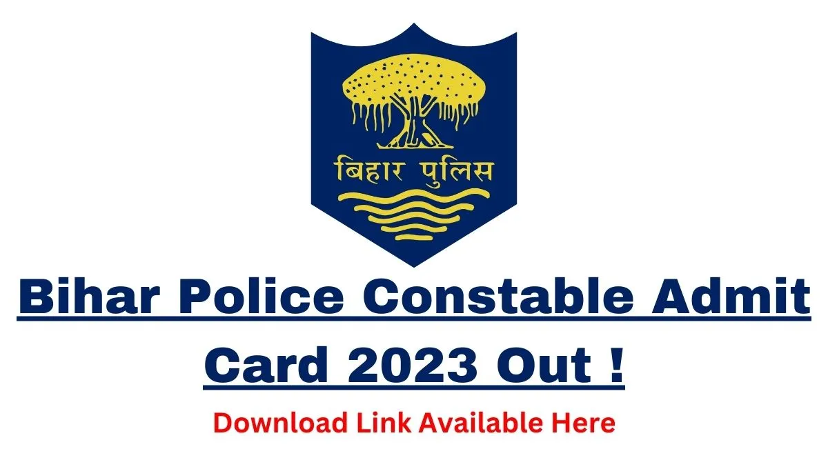 Bihar Police Constable Admit Card 2023 Out