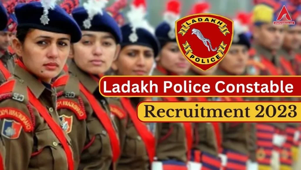 Ladakh Police Constable Recruitment 2023