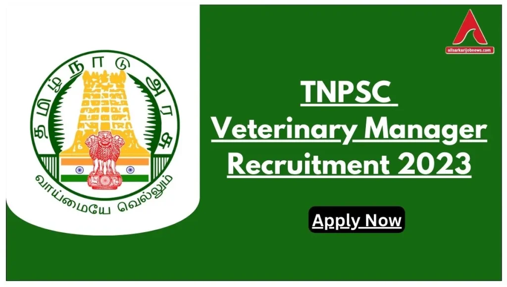 TNPSC Veterinary Manager Recruitment 2023
