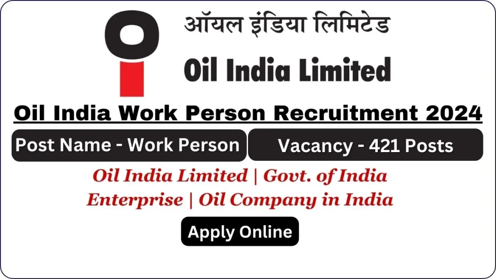 Oil India Work Person Recruitment 2024